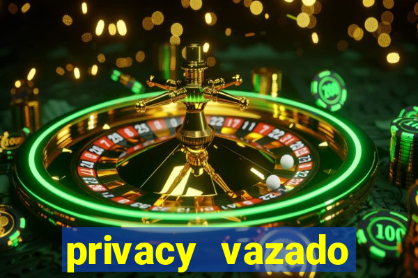 privacy vazado belle belinha